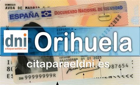 cita previa dni orihuela por internet|Oficina del DNI en Orihuela 